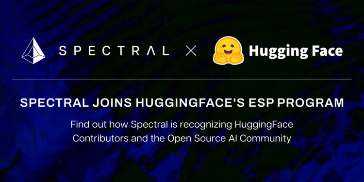 Spectral Labs 加入 Hugging Face 的 ESP 计划,推进 Onchain x 开源 AI 社区 – 区块链新闻、观点、电视和工作