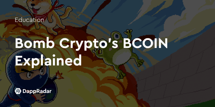 Bomb Crypto 的 BCOIN 详解