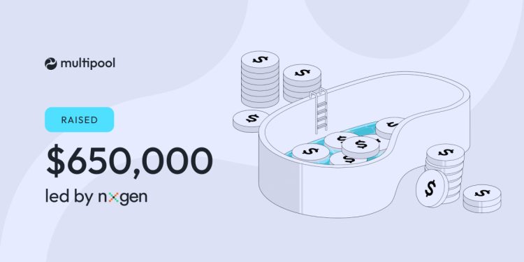 Multipool 在 NxGen 领投的 VC 轮融资中筹集 65 万美元后宣布推出 LBP