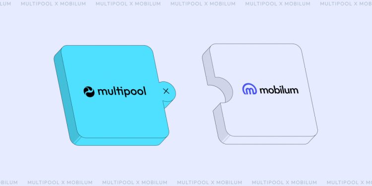 Multipool 与 Mobilum 建立合作伙伴关系,为用户提供从法币到 DeFi 的开/关 – 区块链新闻、观点、电视和就业机会