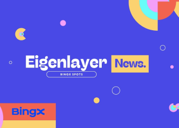 随着以太坊重新抵押生态系统的日益普及，BingX 推出 Eigenlayer 代币现货交易