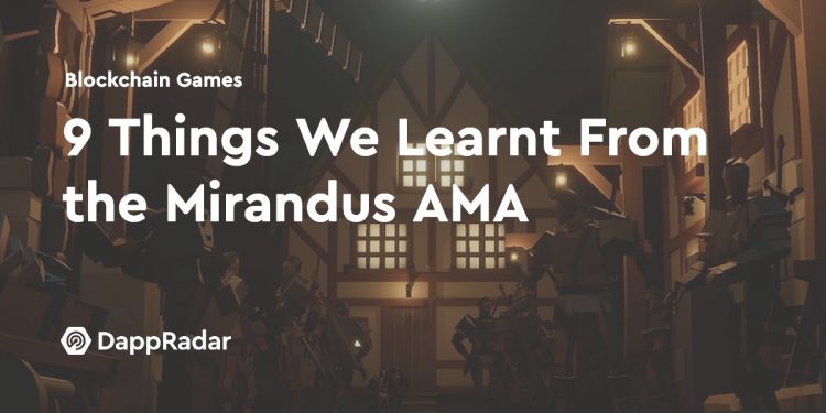 我们从 Mirandus AMA 中学到的 9 件事