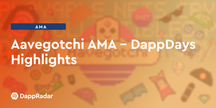 Aavegotchi AMA – DappDays 亮点