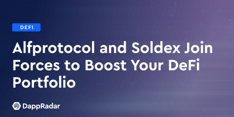 Alfprotocol 和 Soldex 联手增强您的 DeFi 投资组合