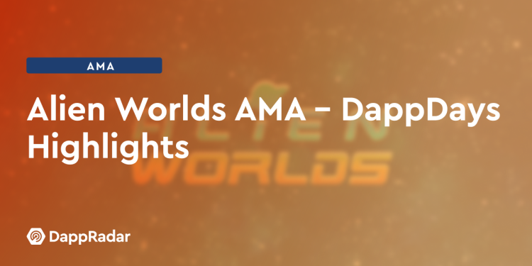 外星世界 AMA – DappDays 亮点