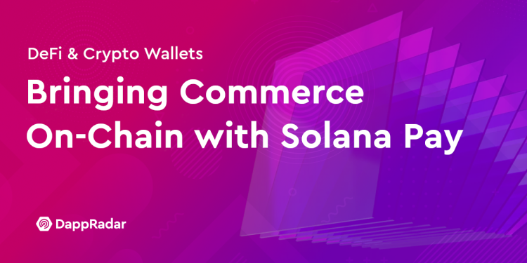 通过 Solana Pay 将商务带入链上