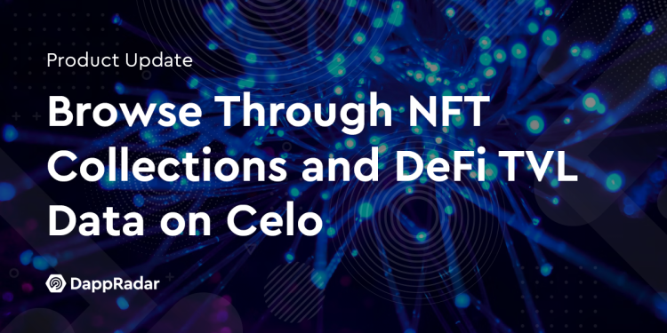 浏览 Celo 上的 NFT 集合和 DeFi TVL 数据
