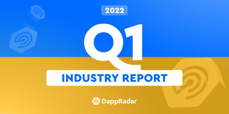 Dapp 行业报告：2022 年第一季度概览