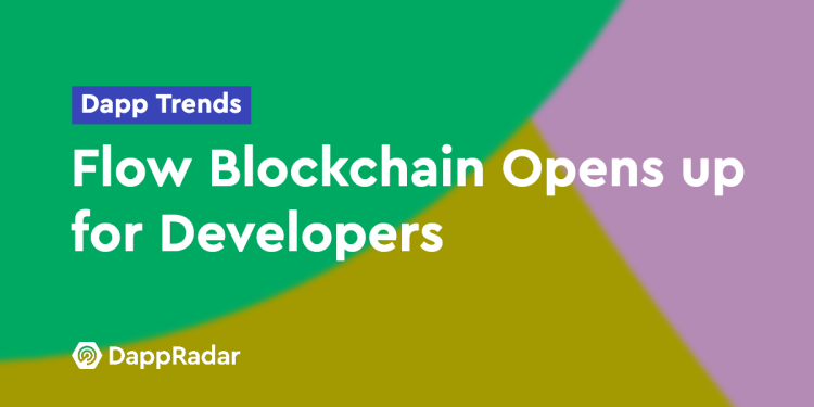 Dapp 趋势：Flow 区块链向开发者开放