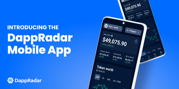 DappRadar 移动应用程序现已在 Android 和 iOS 上运行