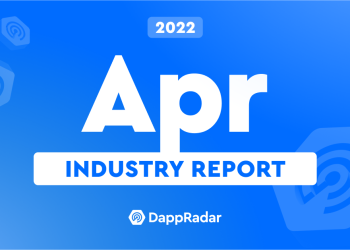 Dapp 行业报告 – 2022 年 4 月