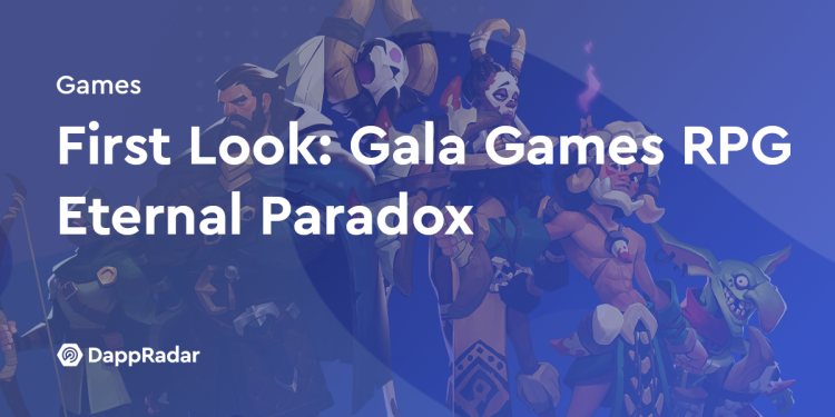 第一眼：Gala Games RPG 永恒悖论