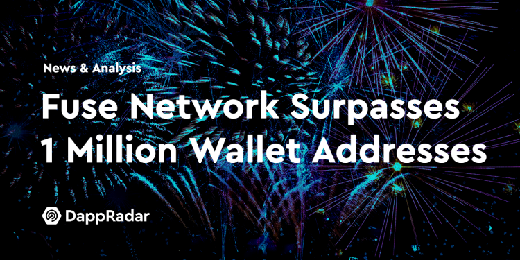 Fuse Network 钱包地址数突破 100 万