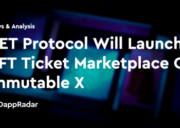 GET Protocol 将在 Immutable X 上推出 NFT 票证市场