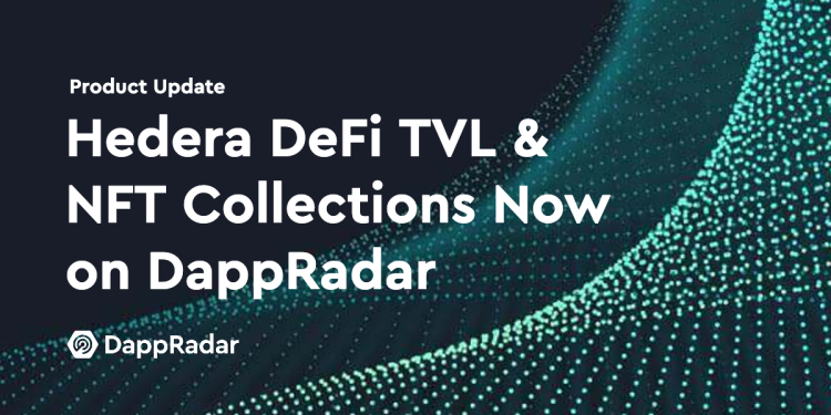 Hedera DeFi TVL 和 NFT 系列现已登陆 DappRadar