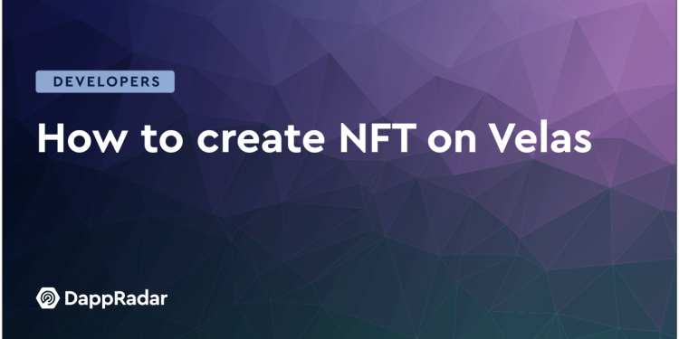 如何在 Velas 上创建 NFT