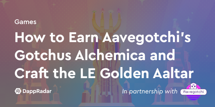 如何获得 Aavegotchi 的 Gotchus Alchemica 并制作 LE 金色祭坛