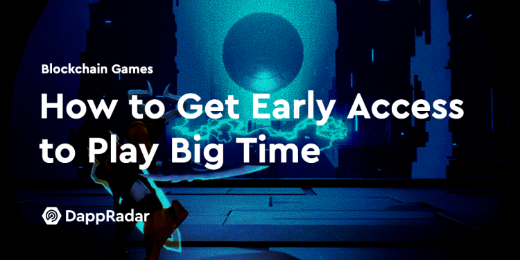 如何抢先体验 Play Big Time