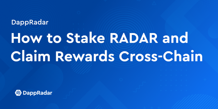 如何在另一个区块链上质押 RADAR 并收获奖励