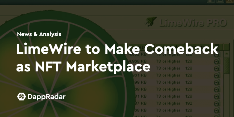 LimeWire 将重返 NFT 市场
