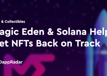 Magic Eden 和 Solana 帮助 NFT 重回正轨