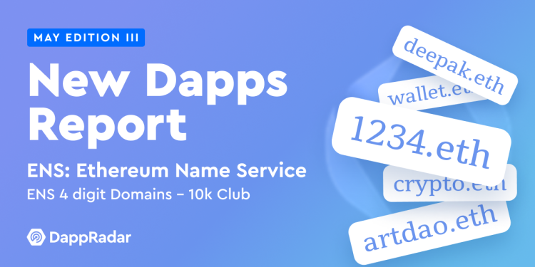 新 Dapps 报告：ENS 域名、10k 俱乐部 – 数字不会说谎