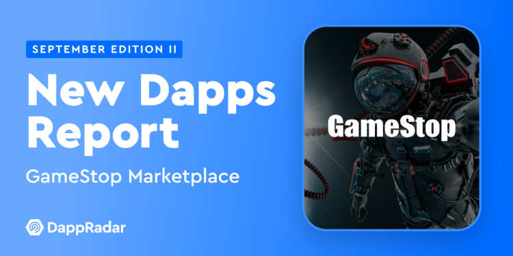 新 Dapp 报告：GameStop 市场