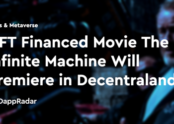 NFT 资助的电影《无限机器》将在 Decentraland 首映