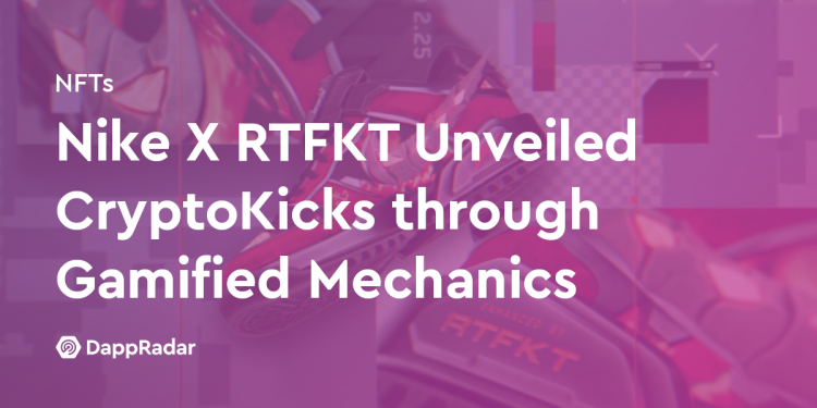 Nike X RTFKT 通过游戏化机制推出 CryptoKicks