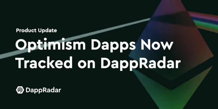 Optimism Dapps 现已在 DappRadar 上进行跟踪