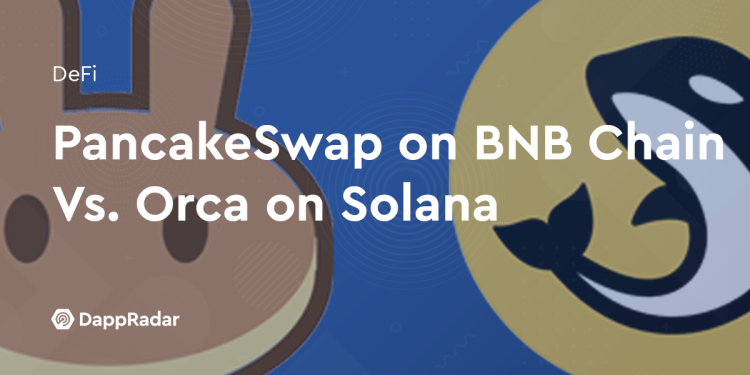 BNB 链上的 PancakeSwap 对比索拉纳的逆戟鲸