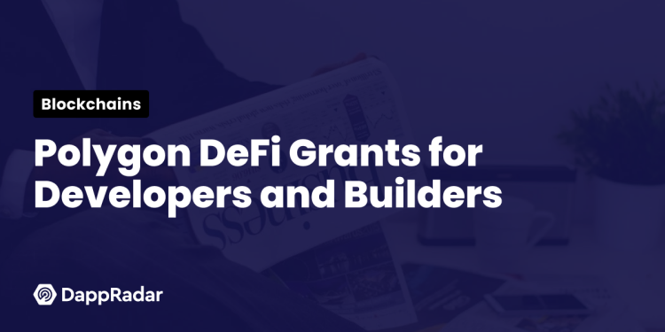 Polygon 为其构建者社区提供 DeFi 资助