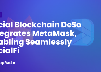 社交区块链 DeSo 集成 MetaMask，实现无缝 SocialFi