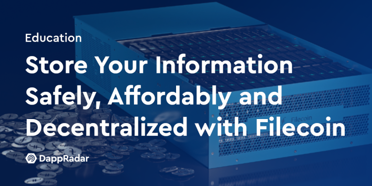 使用 Filecoin 安全、经济且去中心化地存储您的信息