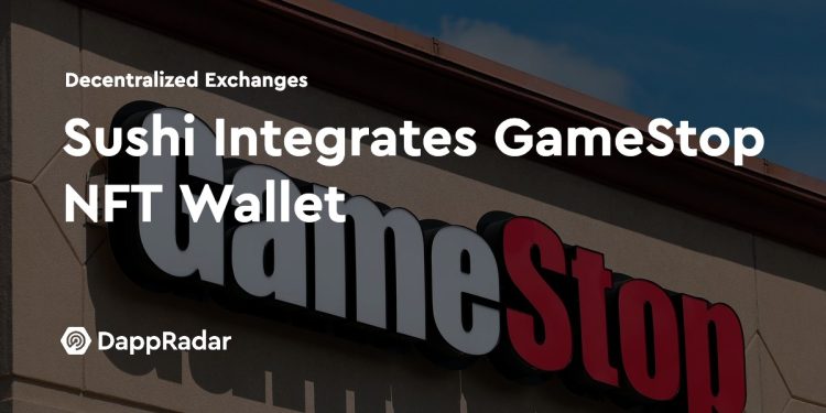 Sushi 集成 GameStop NFT 钱包