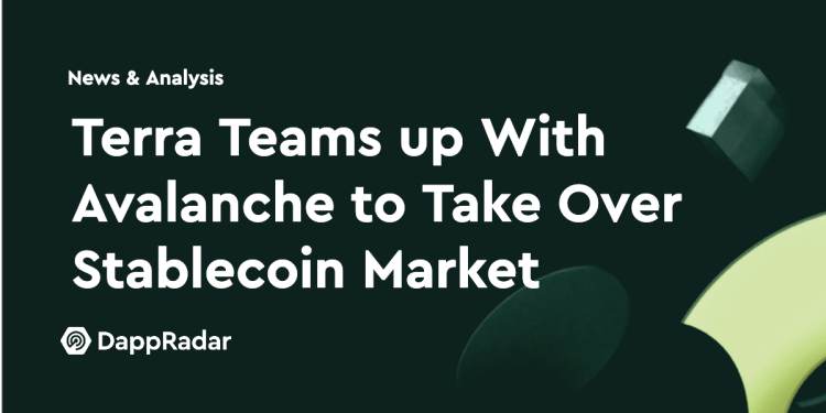 Terra 与 Avalanche 合作占领稳定币市场