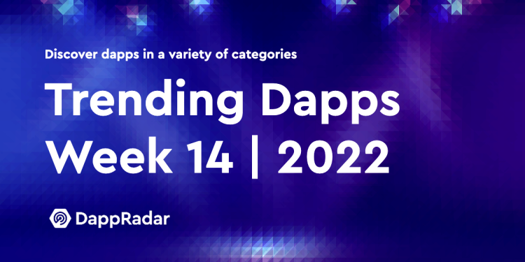 热门 Dapp | 第 14 周 | 2022