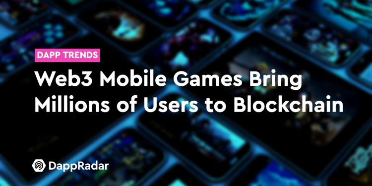 Web3 手游将数百万用户带入区块链