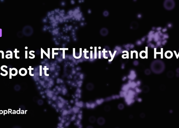 什么是 NFT 实用程序以及如何发现它?