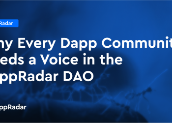 为什么每个 Dapp 社区都需要在 DappRadar DAO 中发出自己的声音