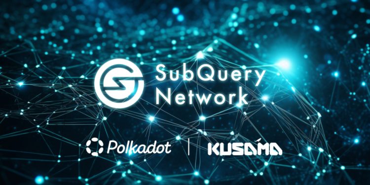 SubQuery Network 为 Polkadot 和 Kusama 推出首个去中心化 RPC