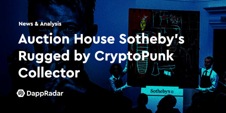 拍卖行 苏富比 被 CryptoPunk 收藏家视为“Rugged”