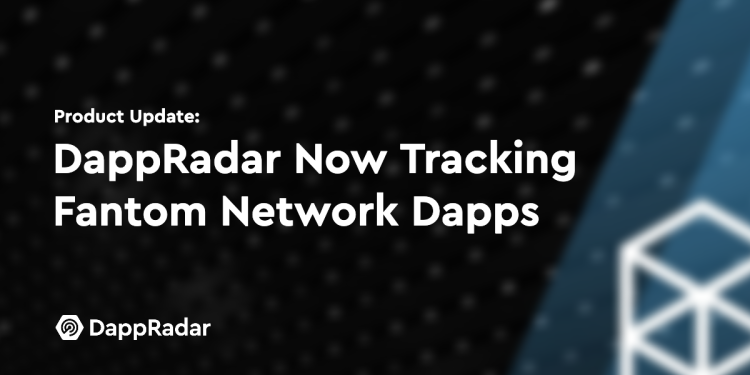 DappRadar 正在追踪 Fantom Dapps