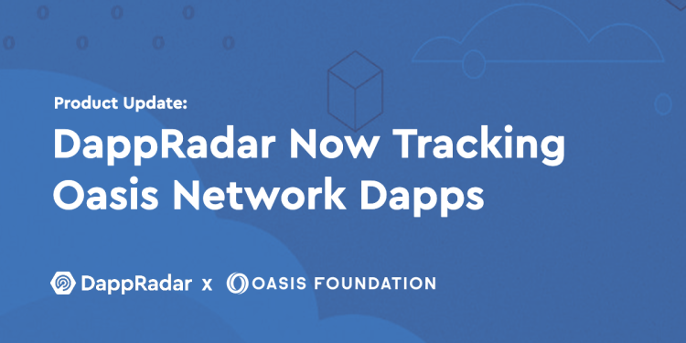 DappRadar 正在追踪 Oasis Network Dapps