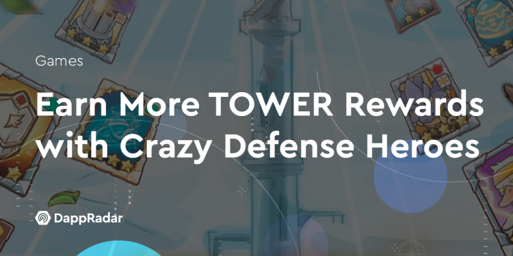 通过疯狂防御英雄获得更多 TOWER 奖励