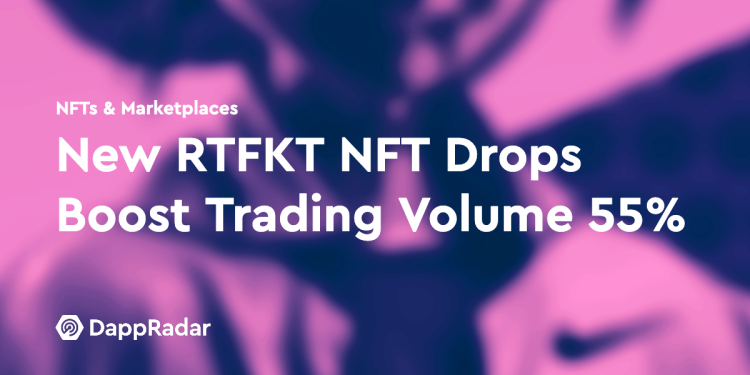 新 RTFKT NFT 交易量增加 55%