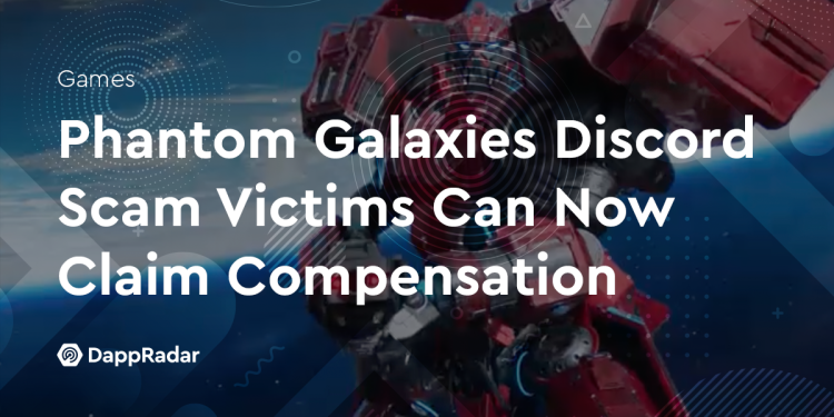 Phantom Galaxies Discord 诈骗受害者现在可以申请赔偿