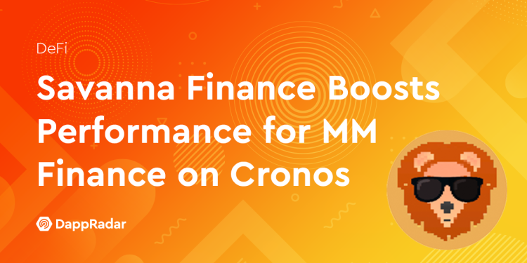 Savanna Finance 提升 Cronos 上 MM Finance 的业绩