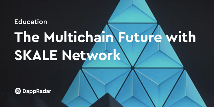 SKALE 网络的多链未来