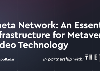 Theta Network：元宇宙视频技术的重要基础设施